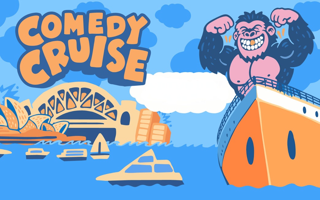 Comedy Cruise poster with gorilla on ship, Sydney Opera House, and Harbour Bridge.