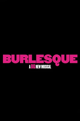 Burlesque musical poster with bold pink text on black background