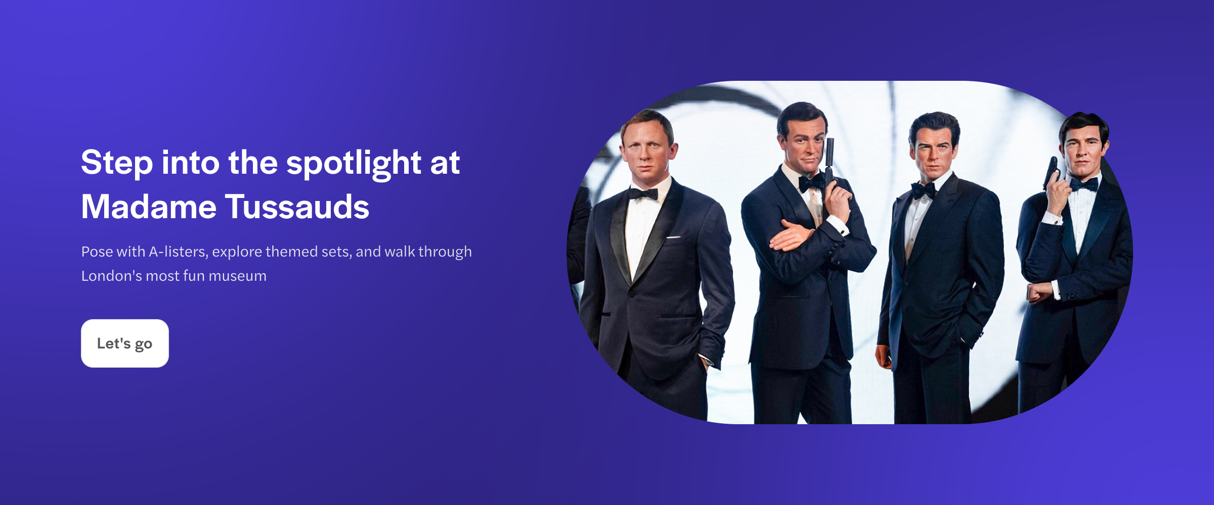 Madame Tussauds London promo banner with wax figures of iconic characters in suits.