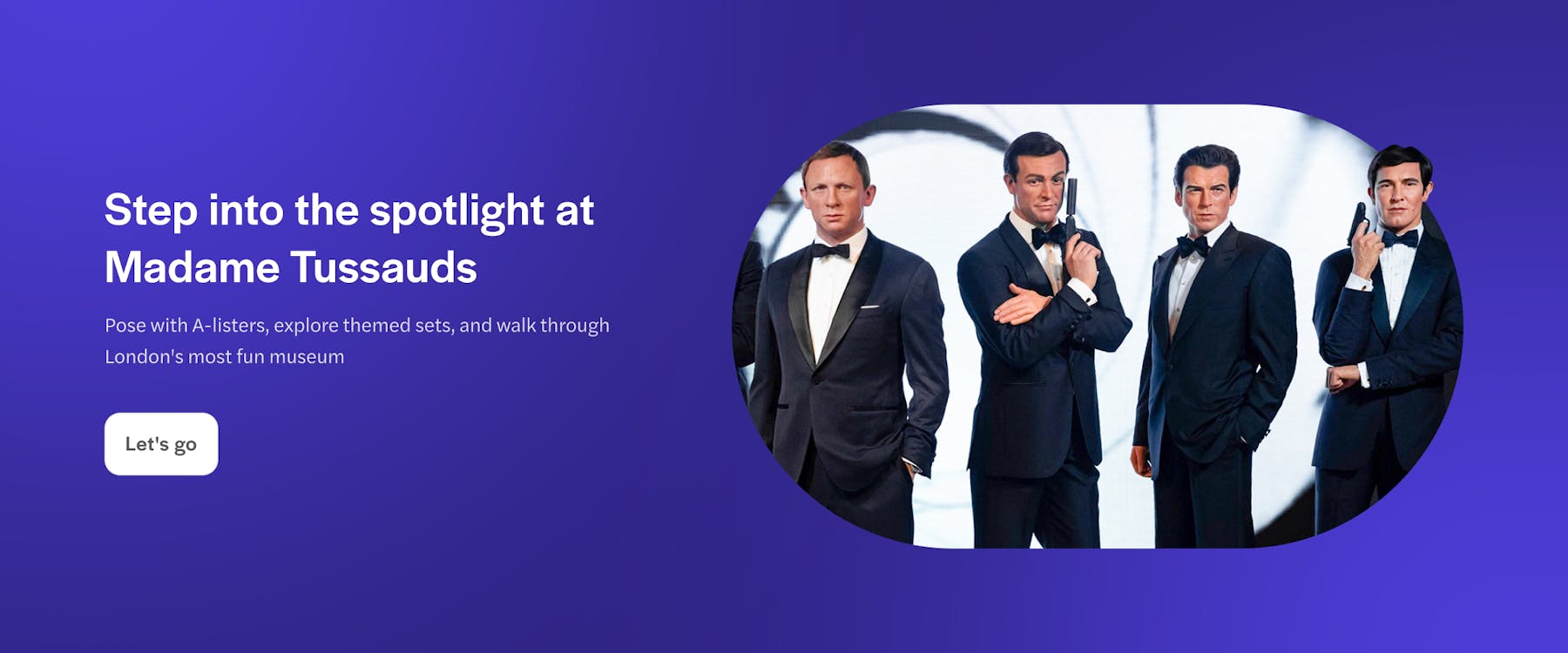 Madame Tussauds London promo banner with wax figures of iconic characters in suits.