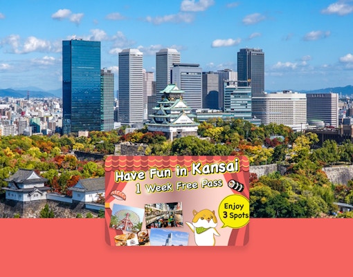 Have Fun in Kansai 1 Week Pass