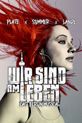 We Are Alive" Berlin musical poster with woman and red hair.