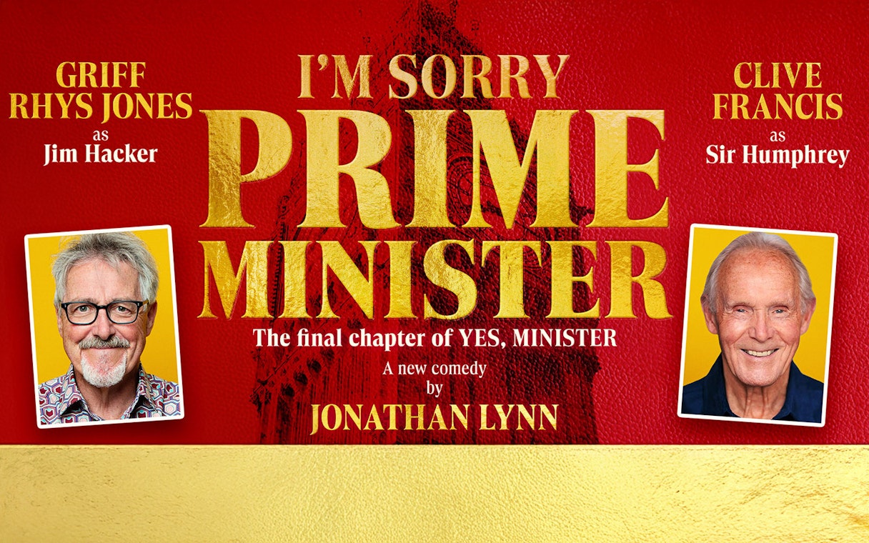 I'm Sorry, Prime Minister" comedy poster featuring actors in roles from "Yes, Minister.