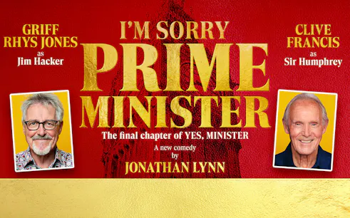 I'm Sorry, Prime Minister" comedy poster featuring actors in roles from "Yes, Minister.