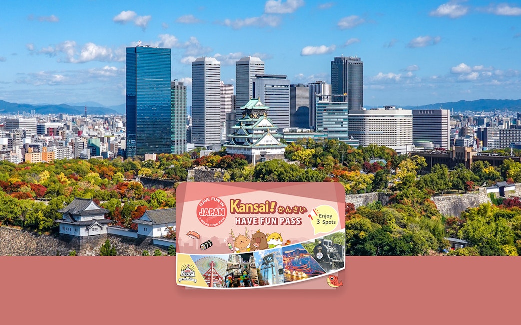 Kansai skyline with Osaka Castle and Have Fun Pass promotion.