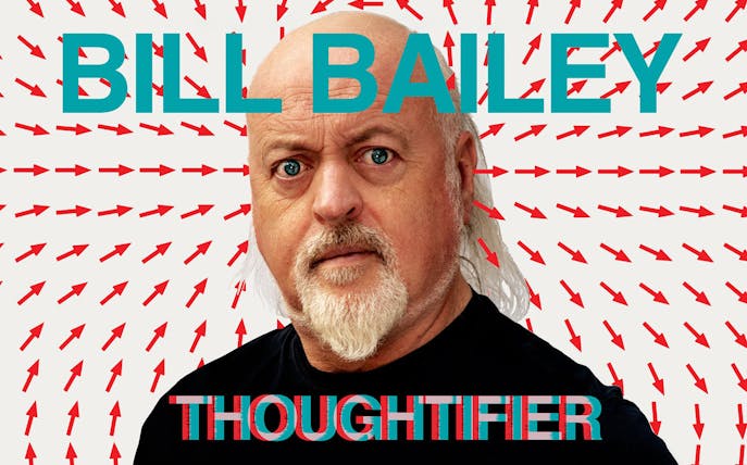 Comedian with arrows background, text "Bill Bailey Thoughtifier".