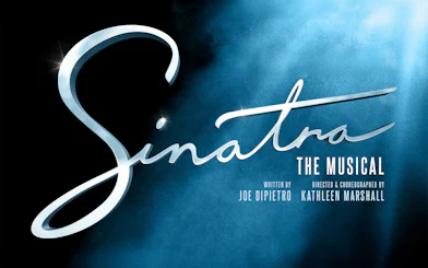 Sinatra The Musical logo for West End show, written by Joe DiPietro.