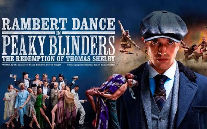 Rambert Dance in Peaky Blinders: The Redemption of Thomas Shelby performance poster.