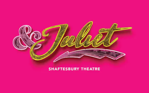 &Juliet logo with Shaftesbury Theatre text on pink background.