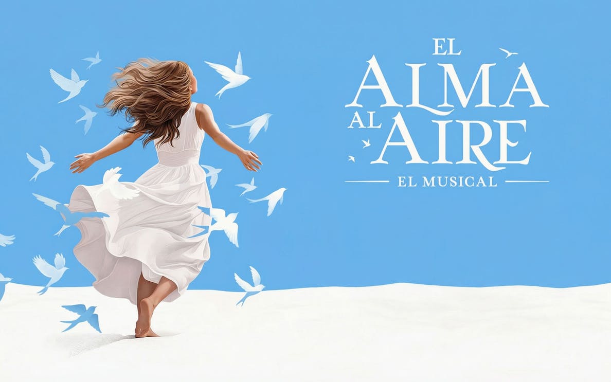 Woman in white dress surrounded by birds, promoting "El Alma al Aire, the Musical.