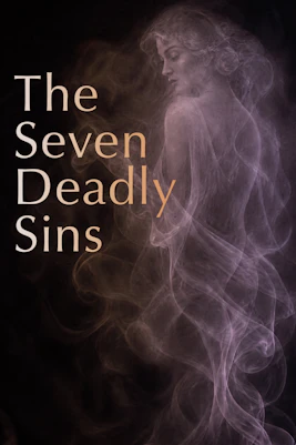 The Seven Deadly Sins" text with ethereal figure in smoke, Westend theater poster.