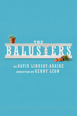 The Balusters Broadway Show poster with potted plants and text by David Lindsay-Abaire.