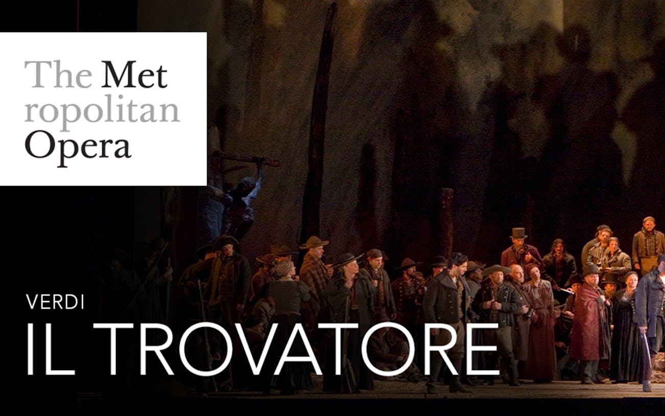 Il Trovatore performance at the Metropolitan Opera with cast on stage.