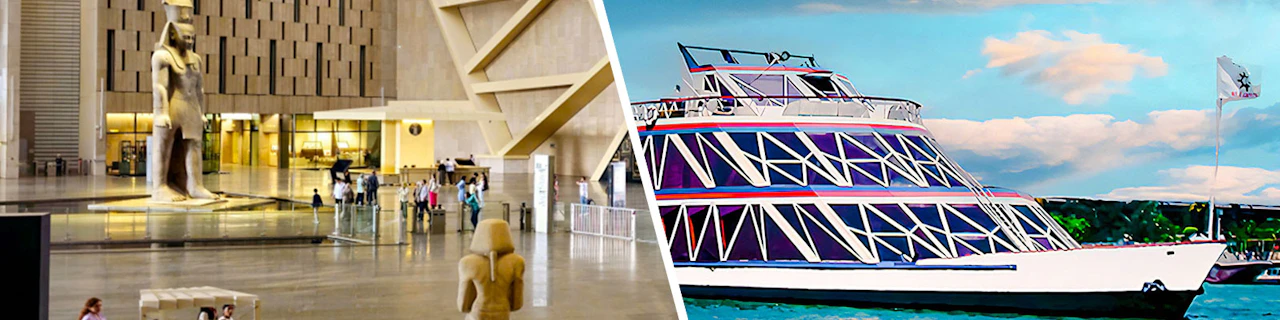 Combo: Grand Egyptian Museum Skip-the-Line Tickets + Nile Dinner Cruise