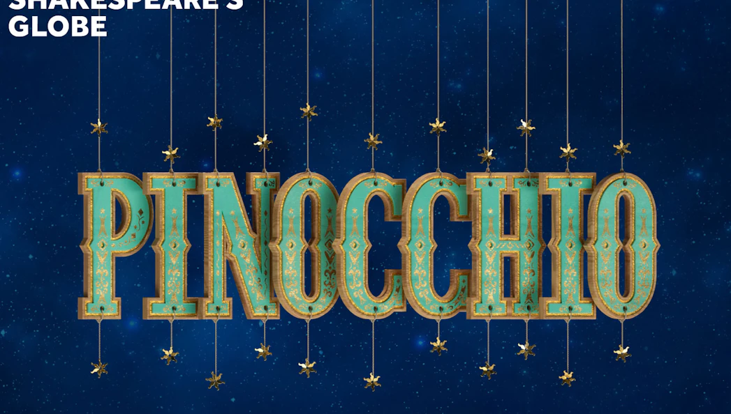 Pinocchio show poster at Shakespeare's Globe, West End
