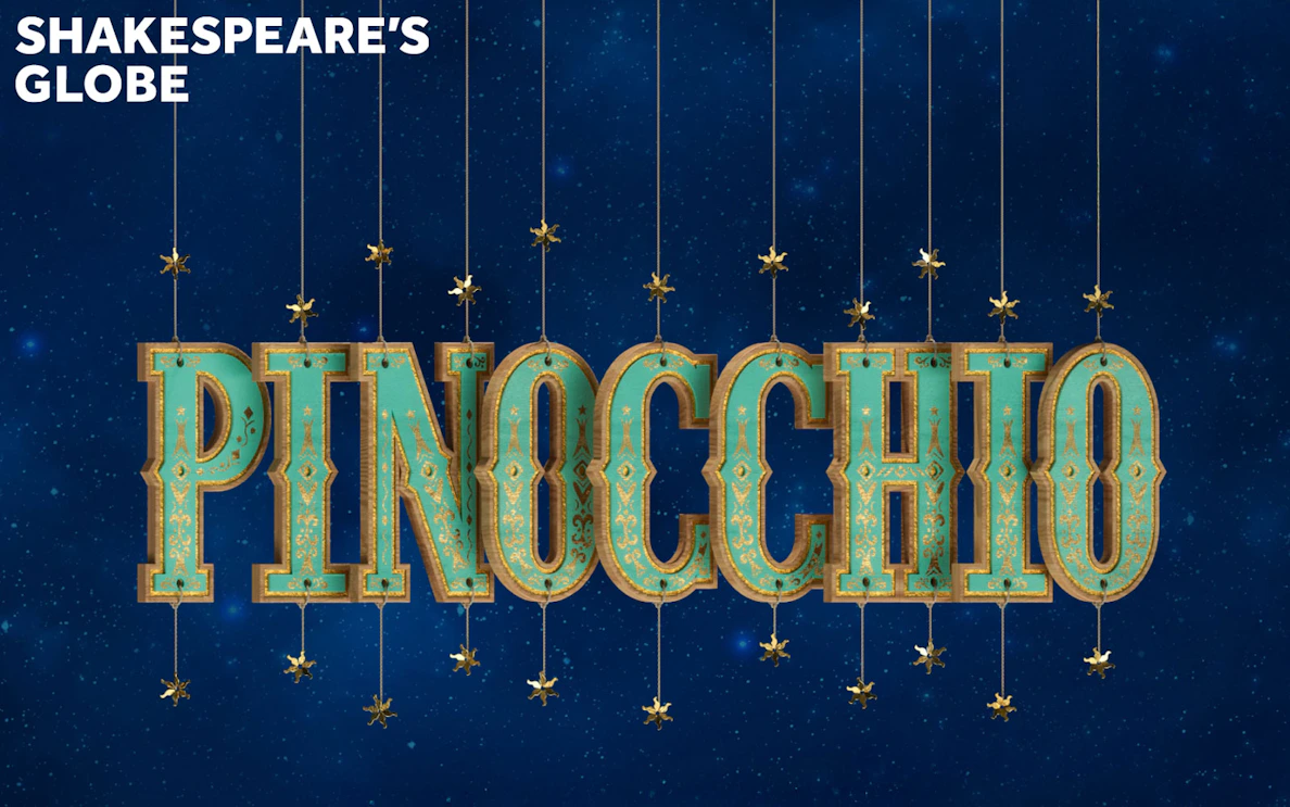 Pinocchio show poster at Shakespeare's Globe, West End