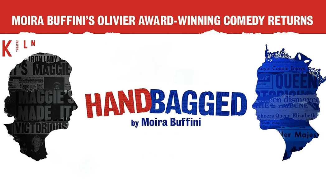 Silhouettes of two figures with text 'Handbagged' by Moira Buffini, promoting comedy show.