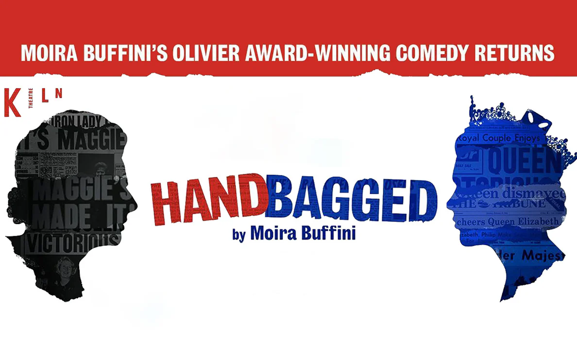 Silhouettes of two figures with text 'Handbagged' by Moira Buffini, promoting comedy show.