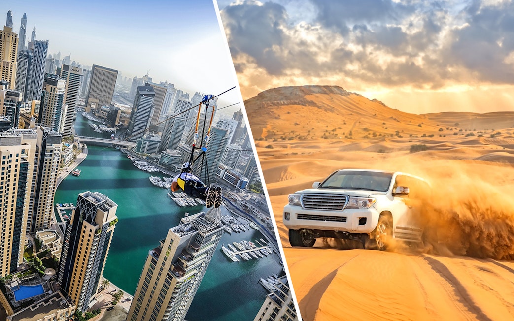 Ziplining over Dubai Marina and off-road driving in the Dubai desert.
