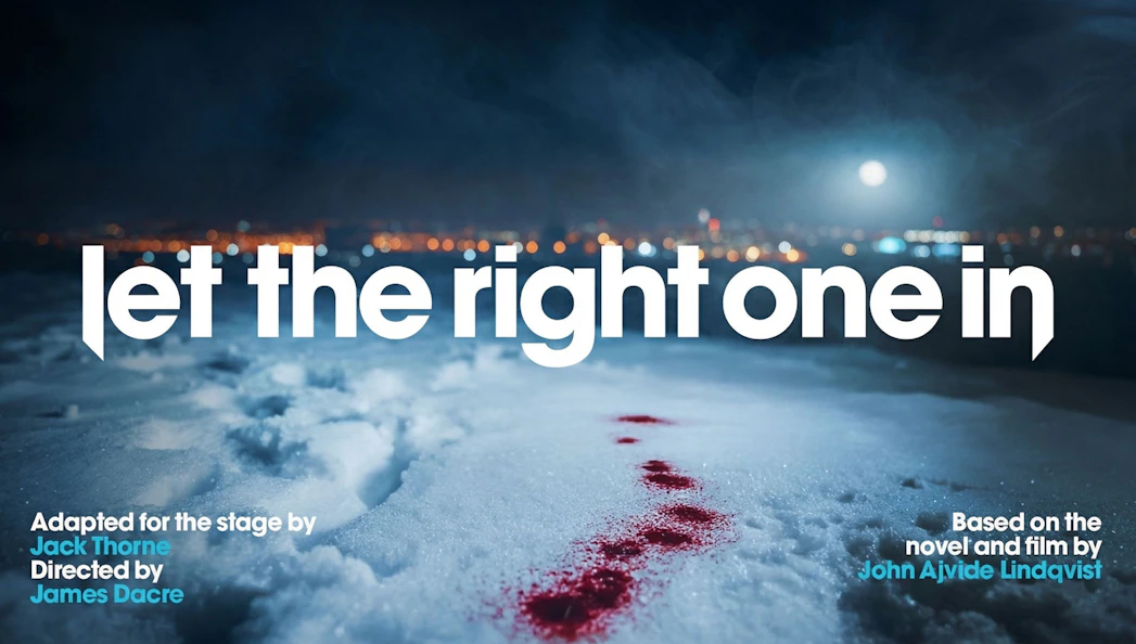 Let the Right One In Westend poster with snowy landscape and blood trail.