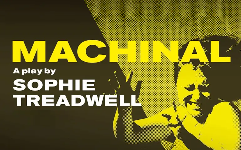 Machinal | Play | London Tickets