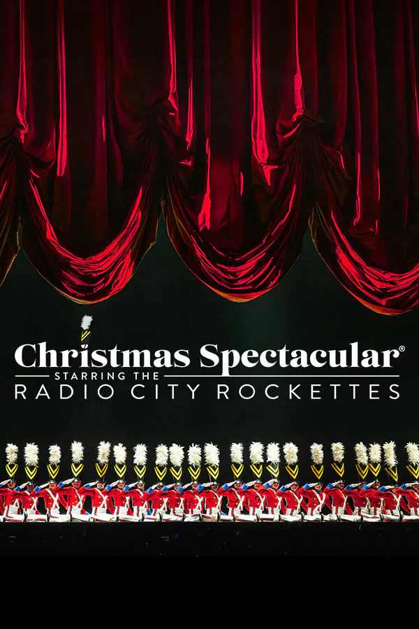 Christmas Spectacular Starring the Radio City Rockettes®