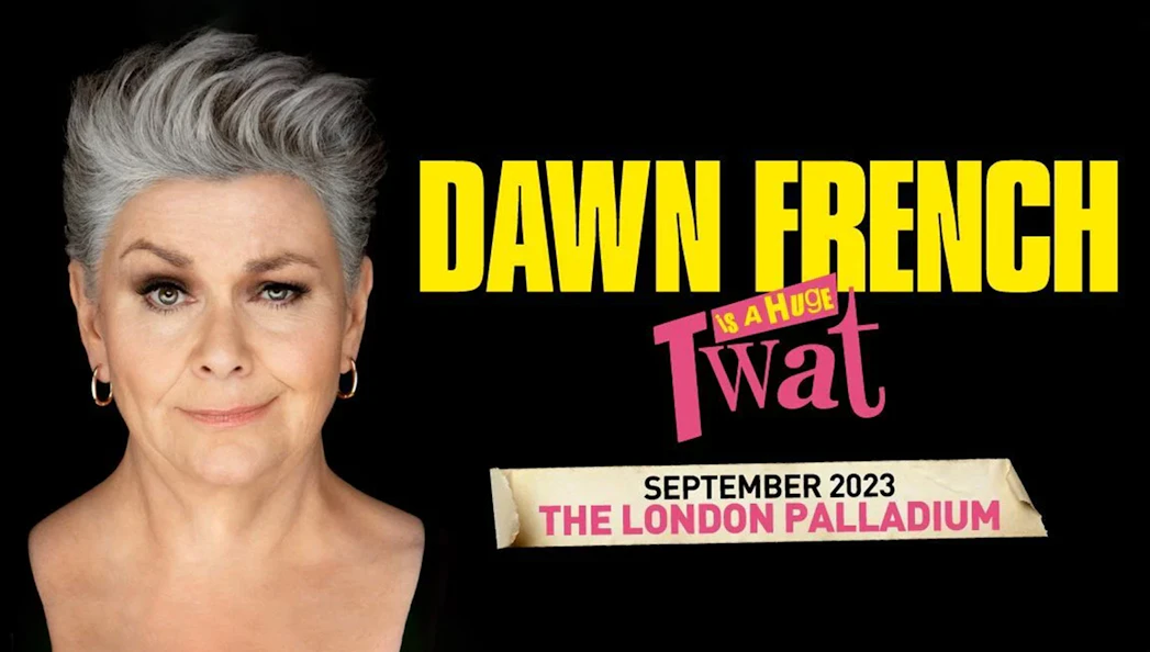 Dawn French show poster for September 2023 at The London Palladium.