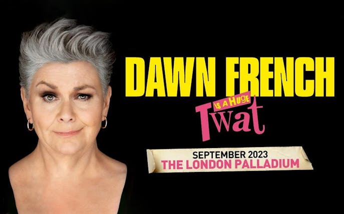 Dawn French show poster for September 2023 at The London Palladium.