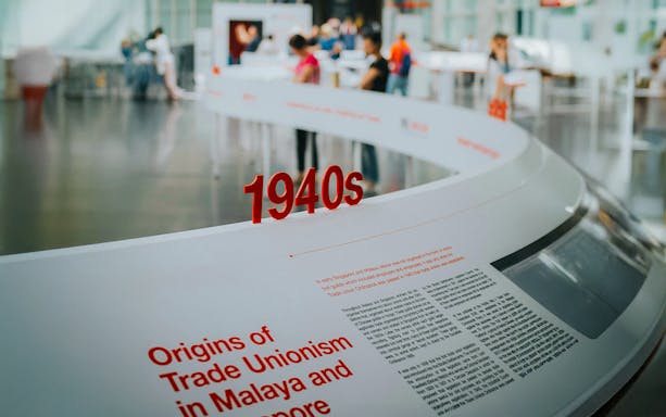 Exhibit on 1940s trade unionism at National Museum of Singapore.