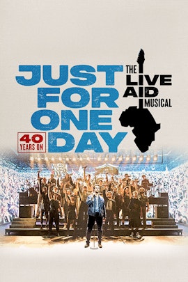 Just for One Day - The Live Aid Musical