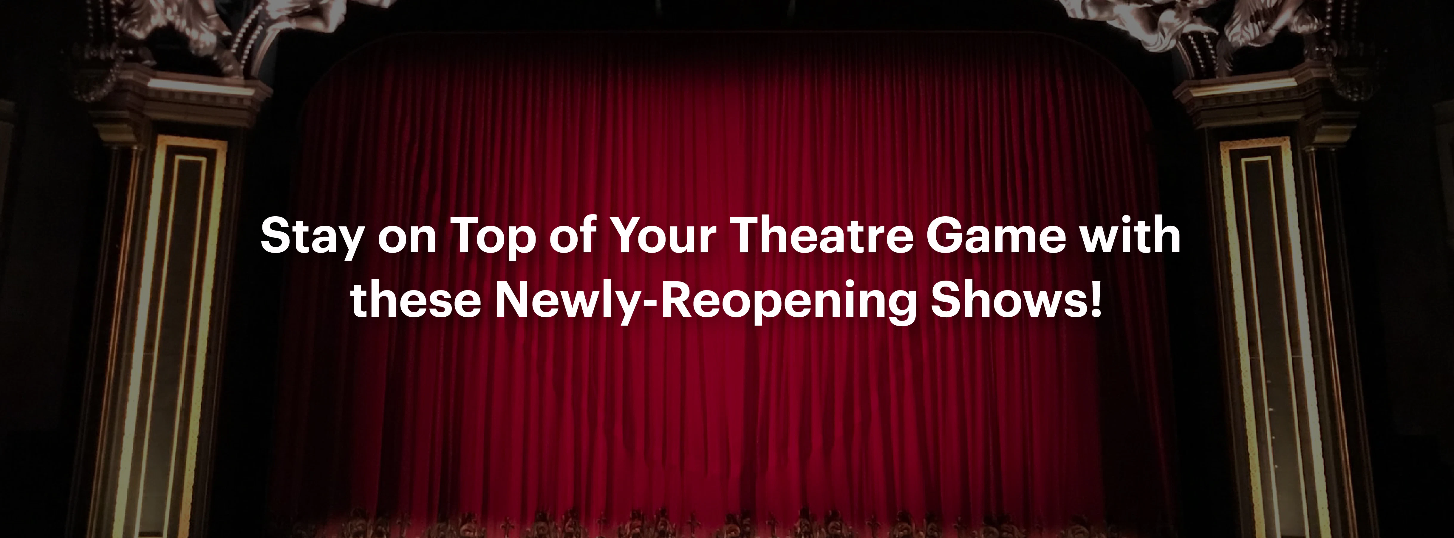 West End shows reopening
