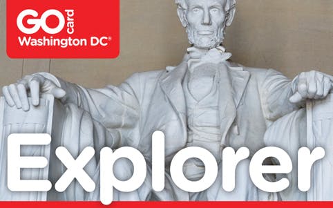 Lincoln Memorial statue in Washington DC with Go Washington DC Explorer Pass branding.