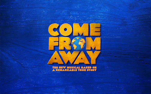 Get Discounts On Come From Away London Tickets Get Discounts On Come From Away London Tickets