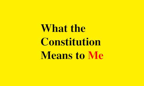 what the constitution means to me 1