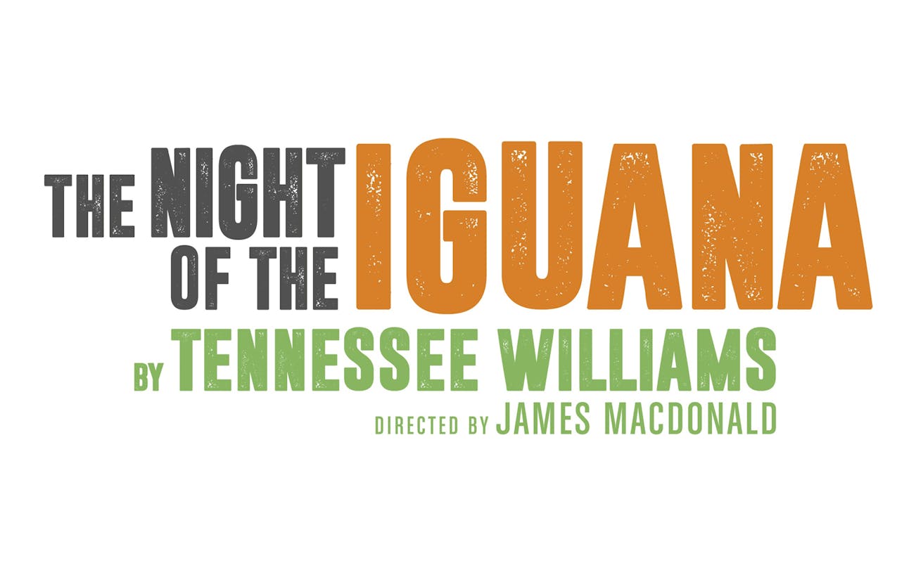 The Night of the Iguana" by Tennessee Williams, directed by James MacDonald.