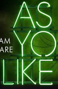 Neon sign of William Shakespeare's As You Like It play title