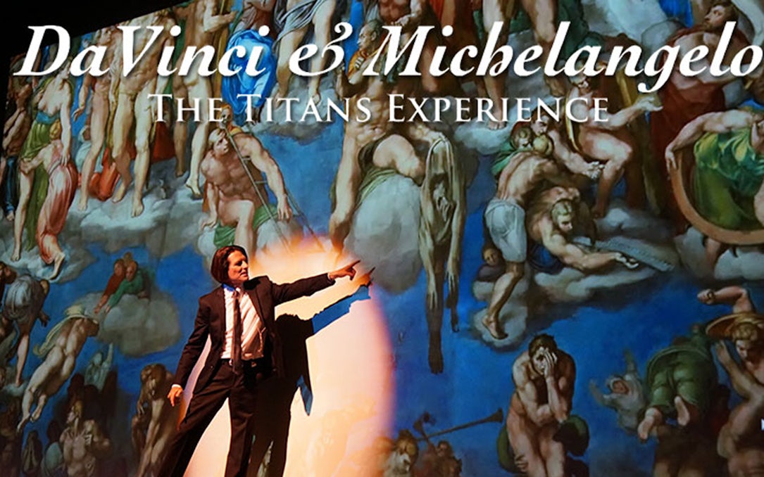 DaVinci and Michelangelo: The Titans Experience presentation with art projection.