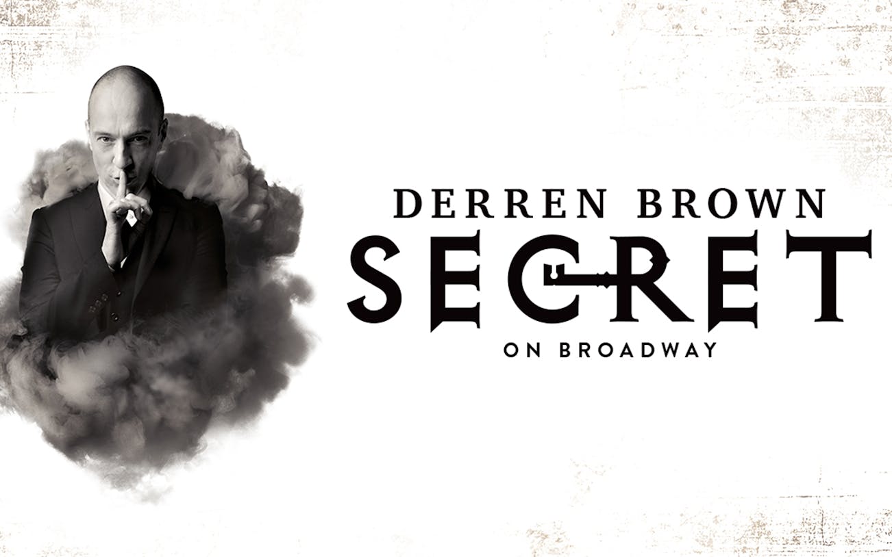 Derren Brown: Secret show poster with mysterious theme on Broadway.