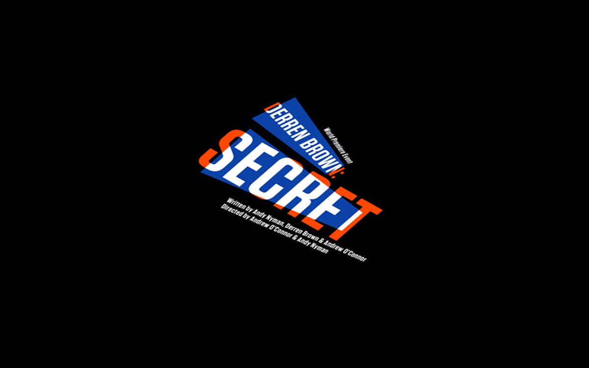 derren brown: secret - broadway 2 for 1 offer-1 derren brown: secret - broadway 2 for 1 offer-1
