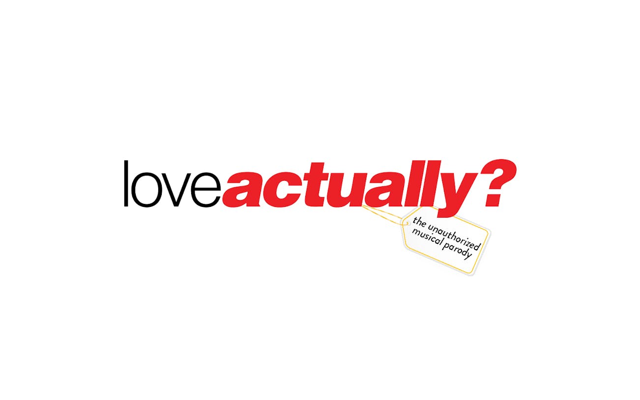 Love Actually musical parody logo with tagline.