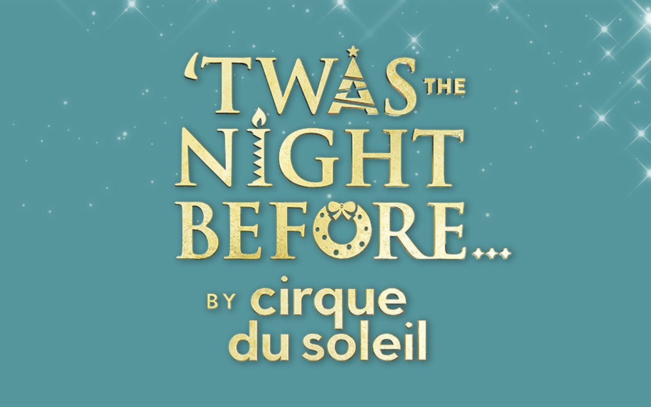 Twas the Night Before by Cirque du Soleil logo on a starry background.