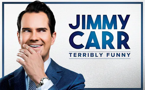 Comedian smiling with hand on face, text reads 'Jimmy Carr: Terribly Funny'