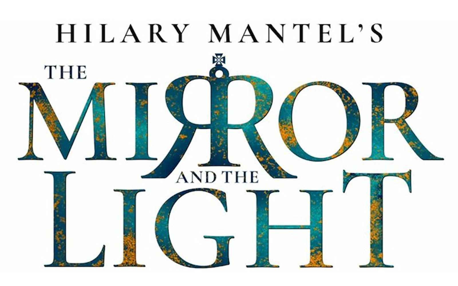 Title text of Hilary Mantel's book The Mirror and the Light