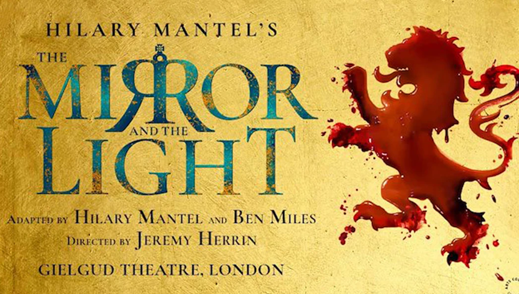 The Mirror and the Light play poster, Gielgud Theatre, London.