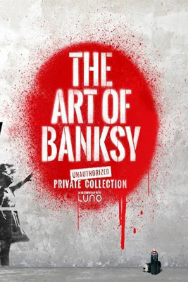 The Art of Banksy exhibit poster with red spray paint and girl stencil.