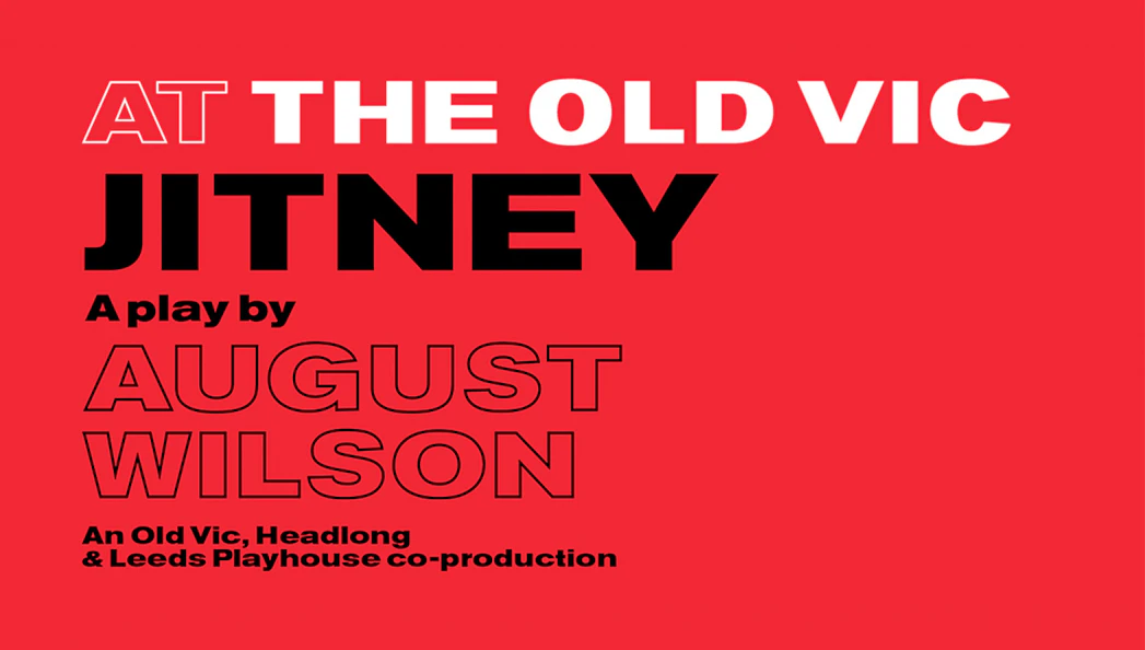 Poster for August Wilson's play Jitney at The Old Vic Theatre
