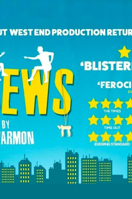 Bad Jews play poster with reviews and star ratings, West End production by Joshua Harmon