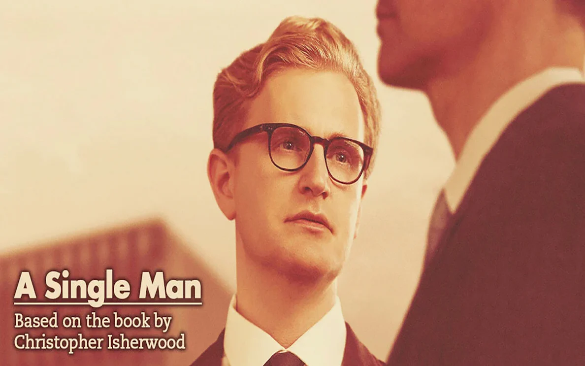 Man in glasses looking at another person, text reads "A Single Man" based on Christopher Isherwood's book.