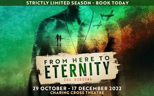 From Here To Eternity – The Musical
