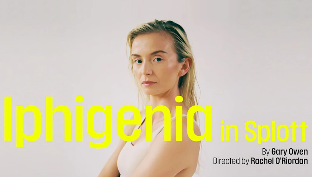 Iphigenia in Splott play poster with title and director's name.